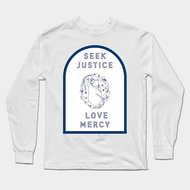 Seek Justice | Love Mercy Long Sleeve T-Shirt by Arrowwood Creative